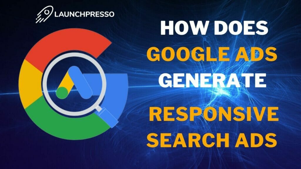 How Does Google Ads Generate Responsive Search Ads
