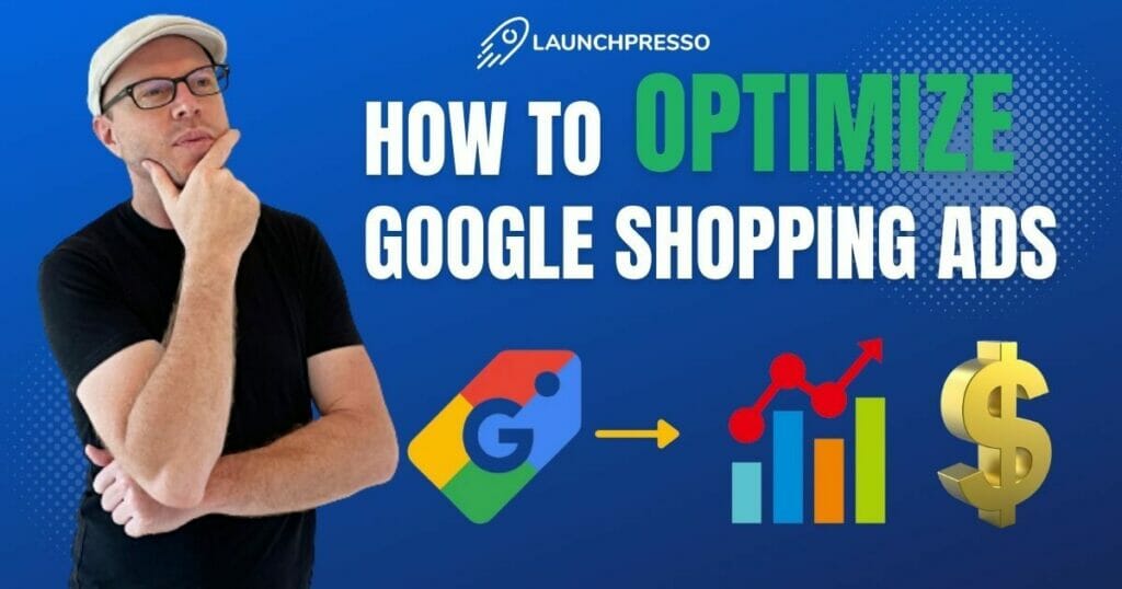 How to Optimize Google Shopping Ads